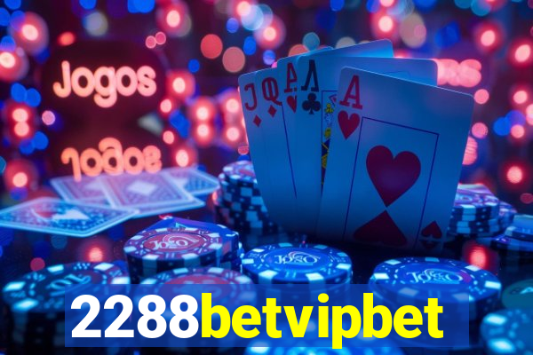 2288betvipbet