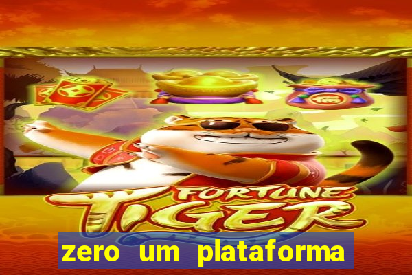 zero um plataforma de jogos