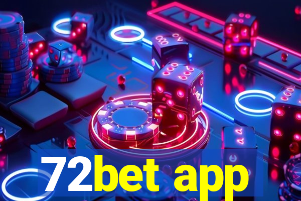 72bet app