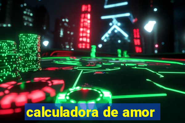 calculadora de amor