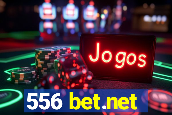 556 bet.net