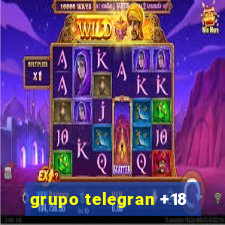 grupo telegran +18