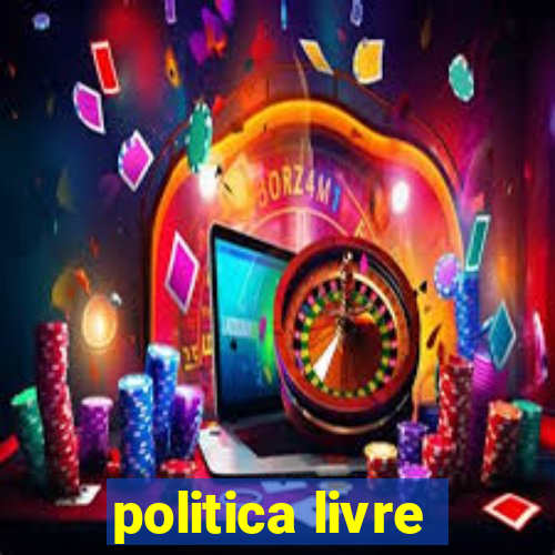 politica livre