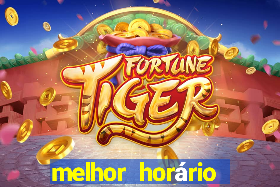 melhor horário para jogar fortune ox à noite