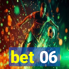 bet 06