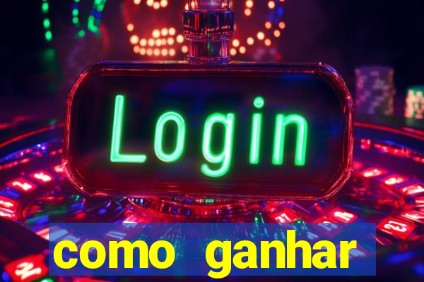 como ganhar dinheiro nos slots