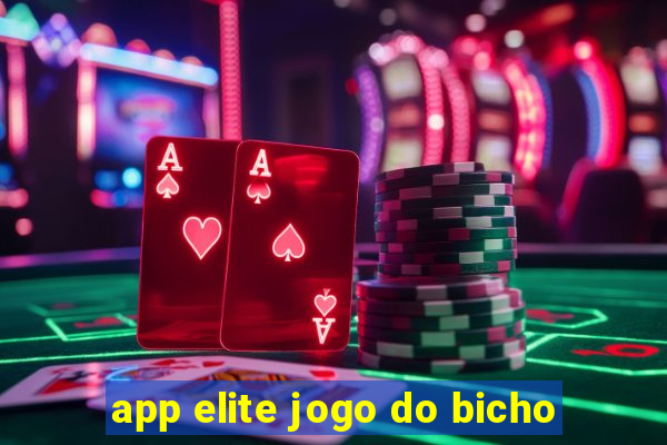 app elite jogo do bicho