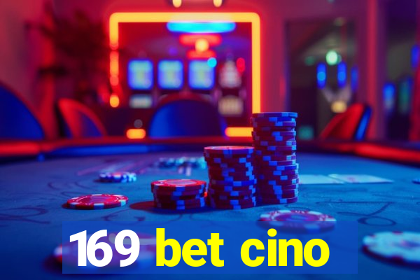 169 bet cino