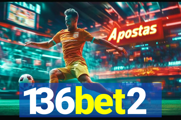 136bet2