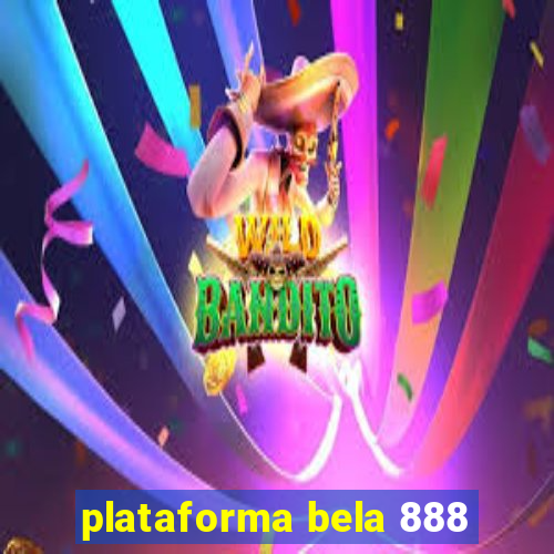 plataforma bela 888