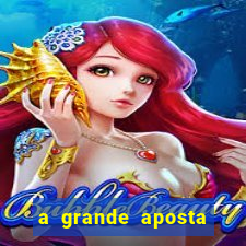 a grande aposta download torrent