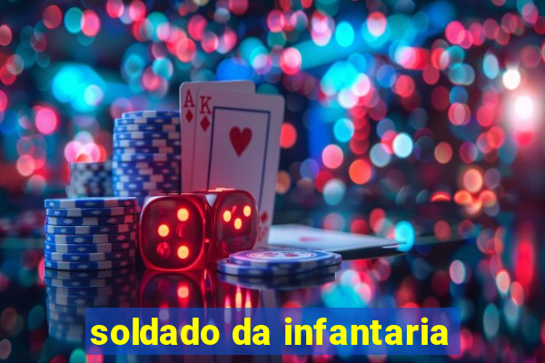 soldado da infantaria