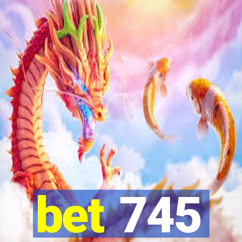 bet 745