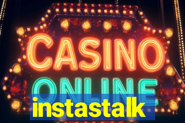 instastalk