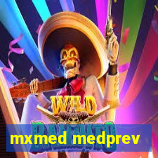 mxmed medprev