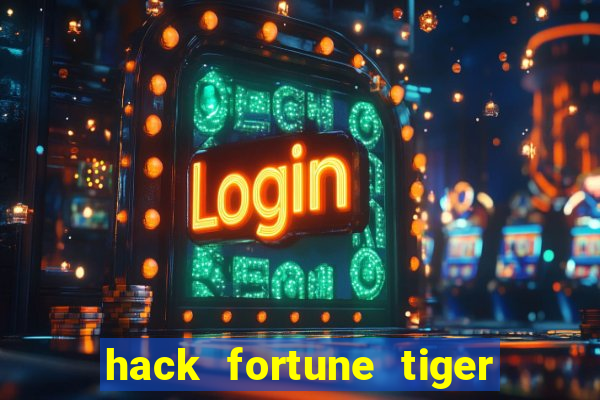 hack fortune tiger grátis download