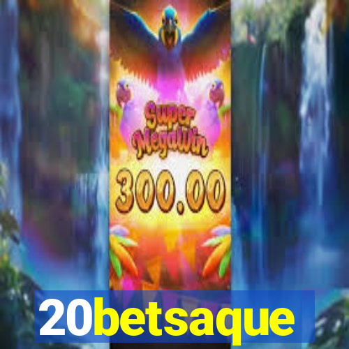 20betsaque