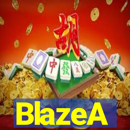 BlazeA