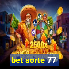 bet sorte 77