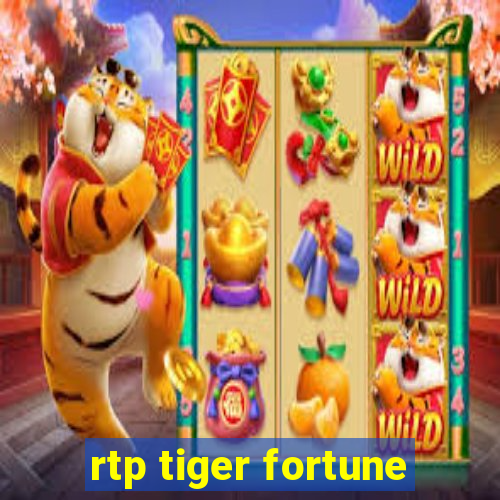 rtp tiger fortune