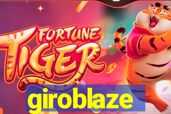 giroblaze