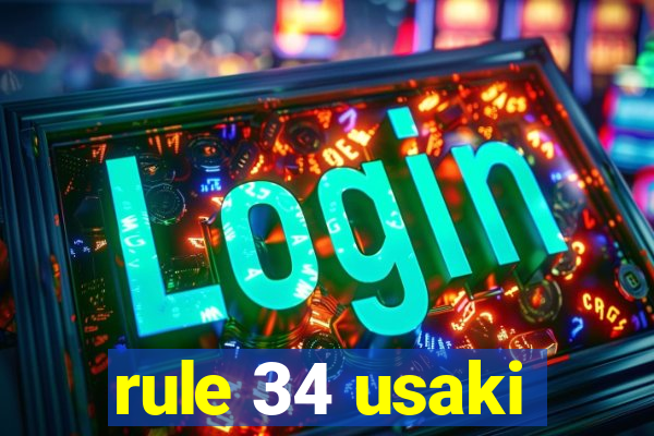 rule 34 usaki