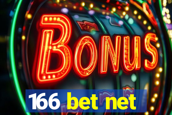 166 bet net