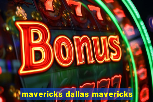 mavericks dallas mavericks