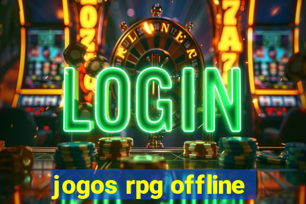 jogos rpg offline