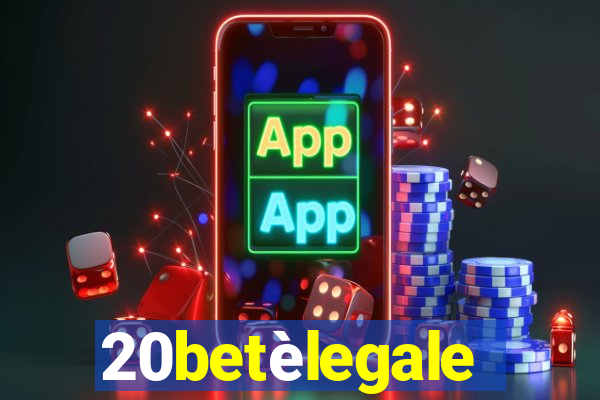 20betèlegale