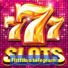 fittfilou telegram