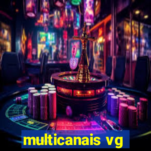 multicanais vg