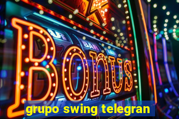 grupo swing telegran