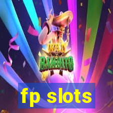 fp slots