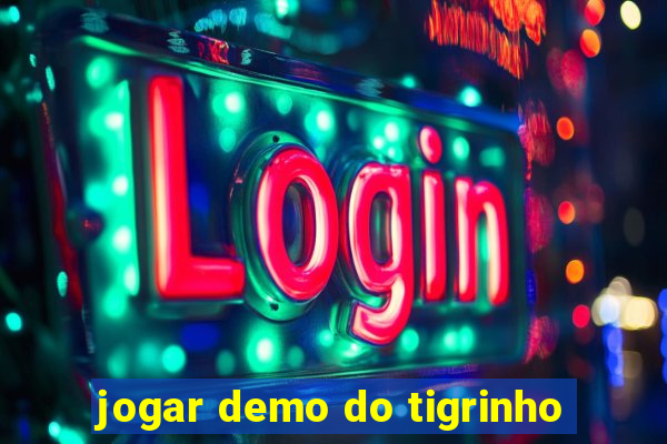 jogar demo do tigrinho