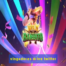 vingadores drive twitter