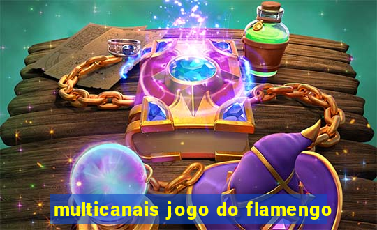 multicanais jogo do flamengo