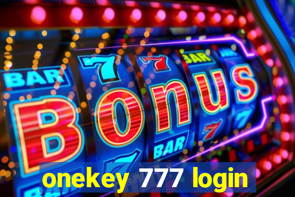 onekey 777 login