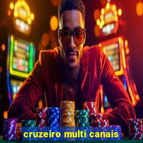 cruzeiro multi canais