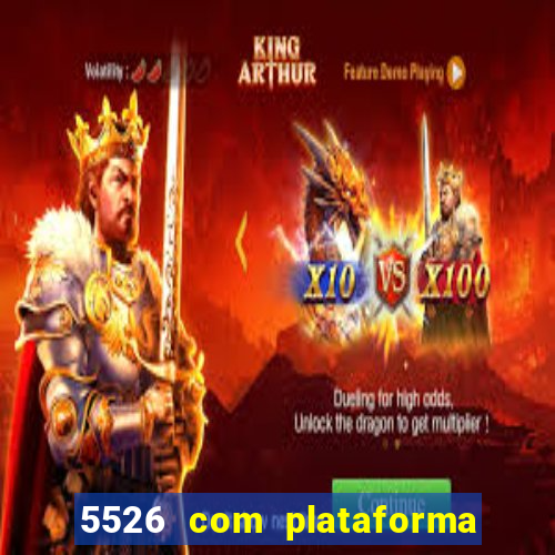 5526 com plataforma de jogos