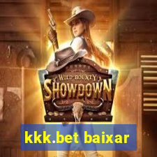 kkk.bet baixar