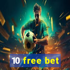 10 free bet