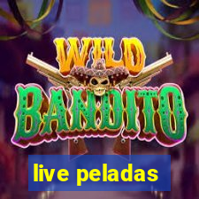 live peladas