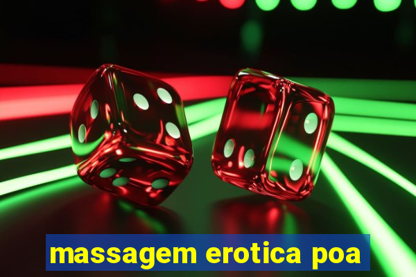 massagem erotica poa