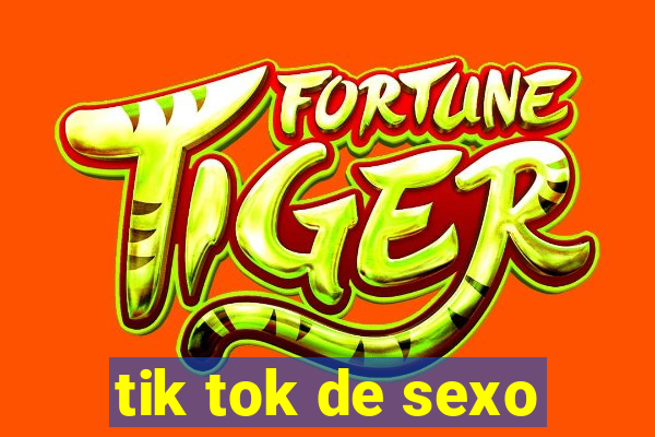 tik tok de sexo