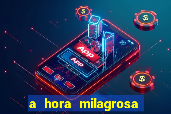 a hora milagrosa livro pdf download