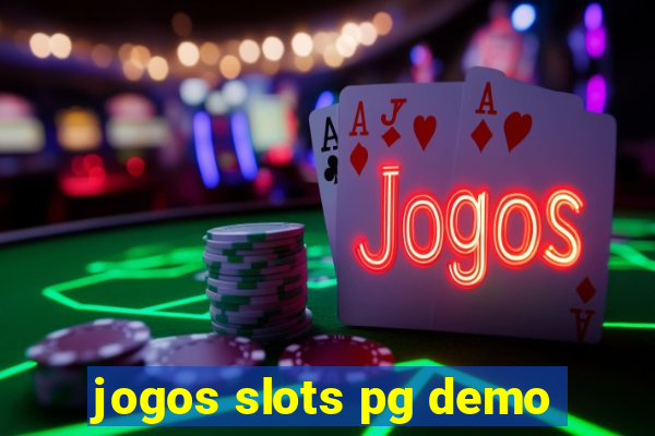 jogos slots pg demo