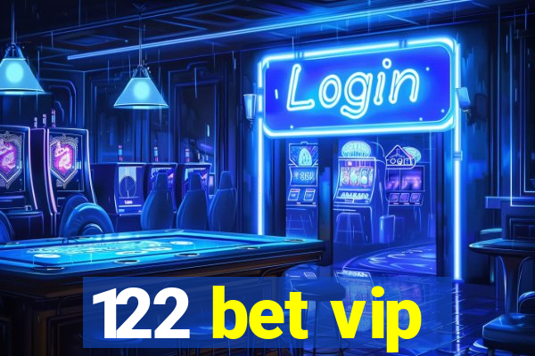 122 bet vip