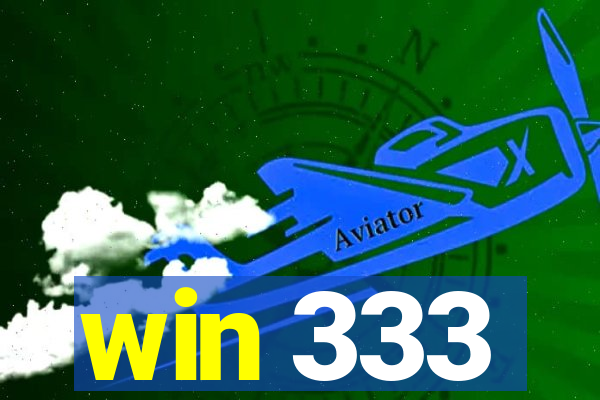 win 333