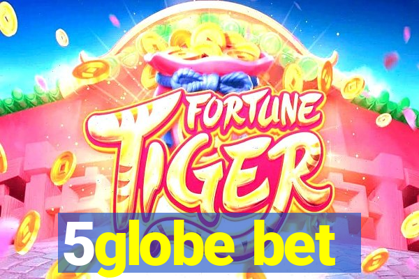 5globe bet